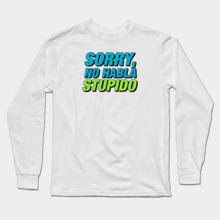 Stupido Long Sleeve T-Shirt